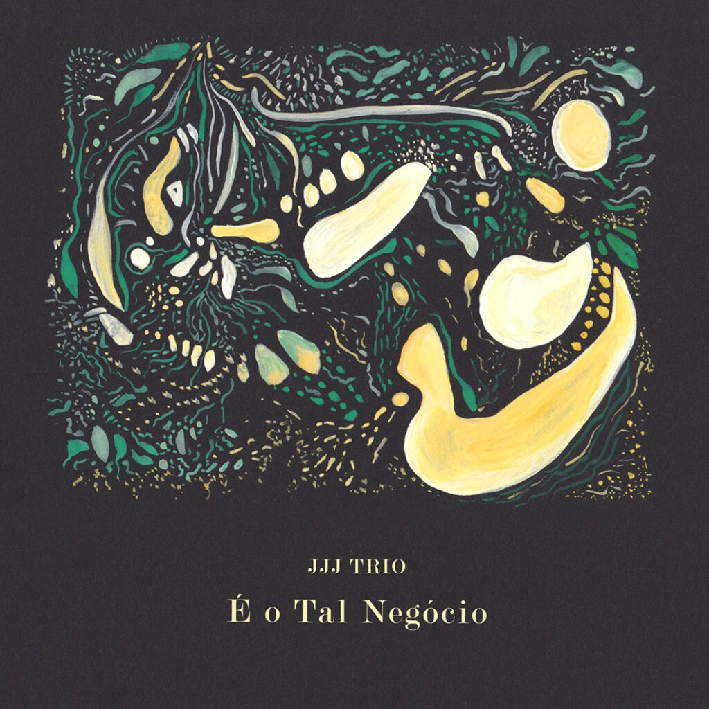 Malerei Gouache grün und gelb auf schwarzem Papier darunter Text JJJ Trio E o Tal Negocio